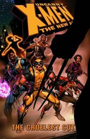 Uncanny X-Men - The New Age Vol. 2: The Cruelest Cut