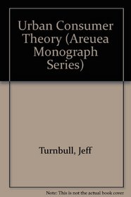 Urban Consumer Theory (Areuea Monograph Series)