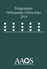 Postgraduate Orthopaedic Fellowship 2010 (Postgraduate Orthopaedic Fellowships)