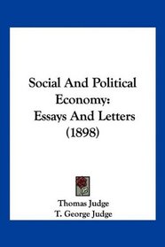 Social And Political Economy: Essays And Letters (1898)