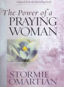 The Power of a Praying Woman: Leader Kit [With Workbook & Leader Guide and 2 Posters and 5 CD's and DVD]