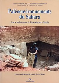 Paleoenvironnements du Sahara: Lacs holocenes a Taoudenni (Mali) (French Edition)