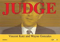 Vincent Katz and Wayne Gonzales: Judge