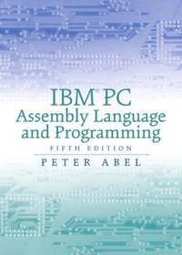 IBM PC Assembly Language and Programming (5th Edition)
