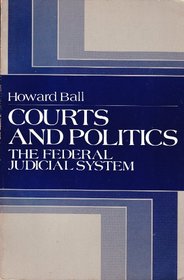 Courts and politics: The Federal judicial system