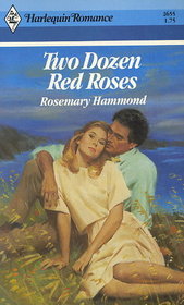 Two Dozen Red Roses (Harlequin Romance, No 2655)