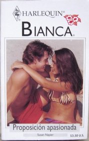 Proposicion Apasionada  (Passionate Proposition) (Bianca, 305) (Spanish Edition)