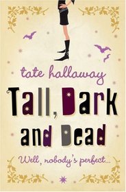 Tall, Dark & Dead (Garnet Lacey, Bk 1)