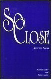 So Close: Selected Poems