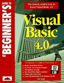 The Beginner's Guide to Visual Basic 4.0 (Beginner's Guides)