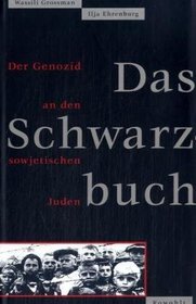 Das Schwarzbuch. Der Genozid an den sowjetischen Juden.