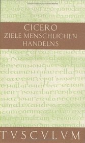 ber die Ziele des menschlichen Handelns. Lateinisch und deutsch.