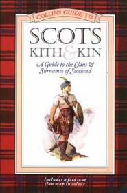 Collins Guide to Scots Kith  Kin: A Guide to the Clans  Surnames of Scotland (Collins Pocket Guides)