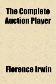 The Complete Auction Player
