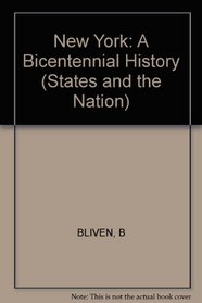 New York: A Bicentennial History (States and the Nation.)