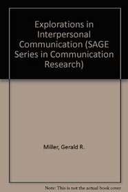 Explorations in Interpersonal Communication (SAGE Series in Communication Research)