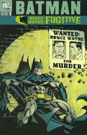 Batman: Bruce Wayne, Fugitive, Vol 1