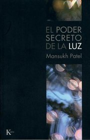 El poder secreto de la luz (Spanish Edition)