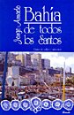Bahia De Todos Los Santos, Guia De Calles Y Misterios (Ediciones Varias)