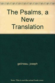 THE PSALMS, A NEW TRANSLATION