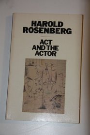 Act and the Actor: Making the Self (A Phoenix book)