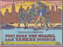 Pop! Goes the Weasel and Yankee Doodle