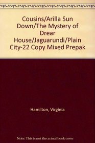 Cousins/Arilla Sun Down/The Mystery of Drear House/Jaguarundi/Plain City-22 Copy Mixed Prepak