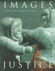 Images of Justice: A Legal History of the Northwest Territories As Traced Through the Yellowknife Courthouse Collection of Inuit Sculpture (Mcgill-Queen's Native and Northern Series)