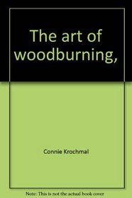 The art of woodburning,