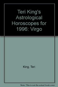 Virgo (Teri King's Astrological Horoscopes for 1996)