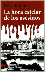 La hora estelar de los asesinos / The Stellar hour of the assassins (Spanish Edition)