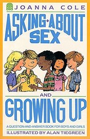 ASKING ABOUT SEX and GROWING UP