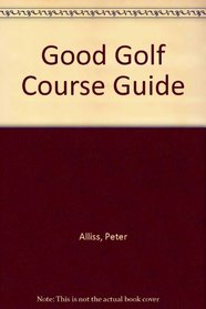 Good Golf Course Guide