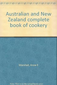 Australian and New Zealand complete book of cookery