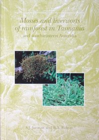 Mosses and Liverworts of Rainforest in Tasmania and South-Eastern Australia