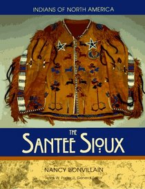 The Santee Sioux (Indians of North America)