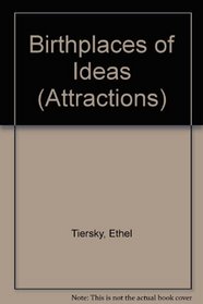 Birthplaces of Ideasbook 4 (Contemporary's Attractions, Bk. 4)