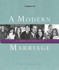 A Modern Marriage: A Royal Celebration (Debretts)