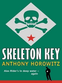 Skeleton Key (Alex Rider Adventures (Sagebrush))