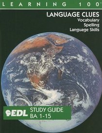 Language Clues: BA 1-15: Vocabulary, Spelling, Language Skills (EDL Learning 100 Language Clues)