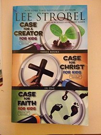 Case for a Creator for Kids/ Case for Christ for Kids/ Case for Faith for Kids - 3 Books in 1