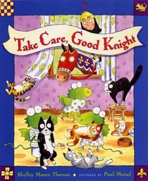 Take Care, Good Knight (Good Knight, Bk 4)