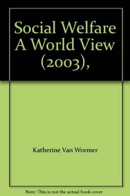 Social Welfare A World View (2003),