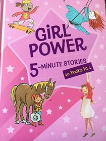Girl Power: 5-Minute Stories (10 books in 1)