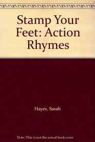 Stamp Your Feet: Action Rhymes