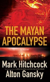 The Mayan Apocalypse (Thorndike Press Large Print Christian Fiction)
