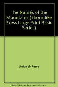 The Names of the Mountains (Thorndike Press Large Print Basic Series)