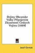 Dejiny Obcanske Valky Pfipojenim Zkusenosti Ceskych Vojinu (1889) (Czech Edition)