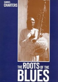 The Roots of the Blues: An African Search (Roots of the Blues CL)