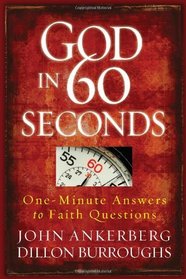 God in 60 Seconds: One-Minute Answers to Faith Questions